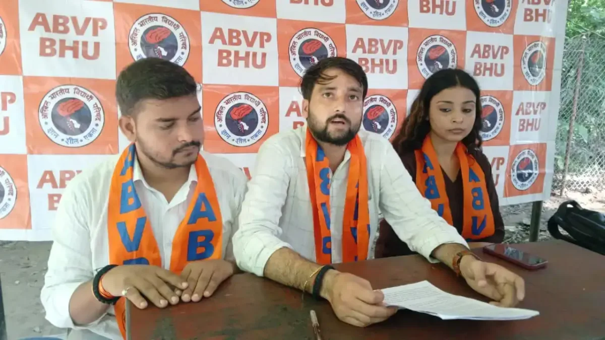 बीएचयू में अभाविप का बड़ा ऐलान: चीफ प्रॉक्टर को हटाने की मांग, प्रशासन को 7 दिन का अल्टीमेटम